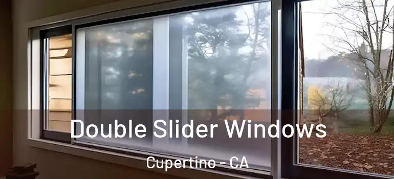  Double Slider Windows Cupertino - CA