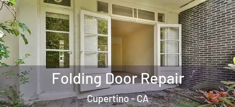  Folding Door Repair Cupertino - CA