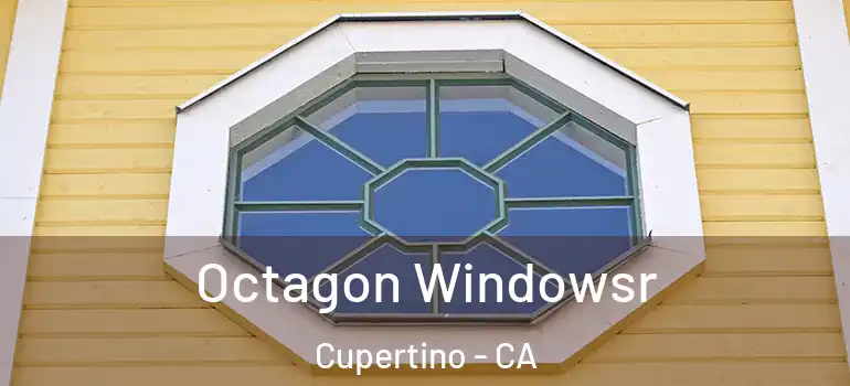  Octagon Windowsr Cupertino - CA