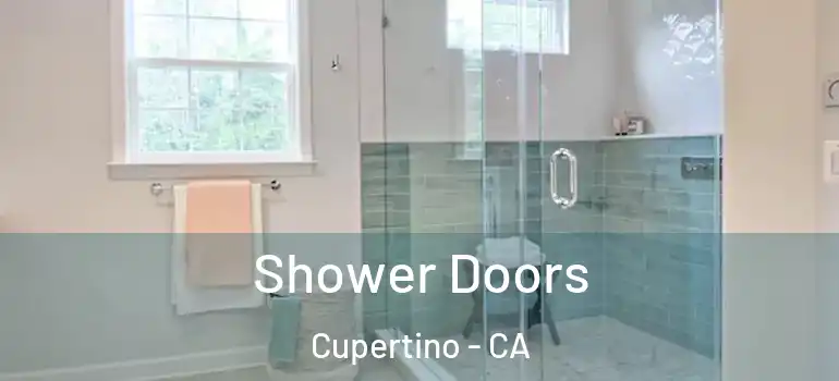 Shower Doors Cupertino - CA